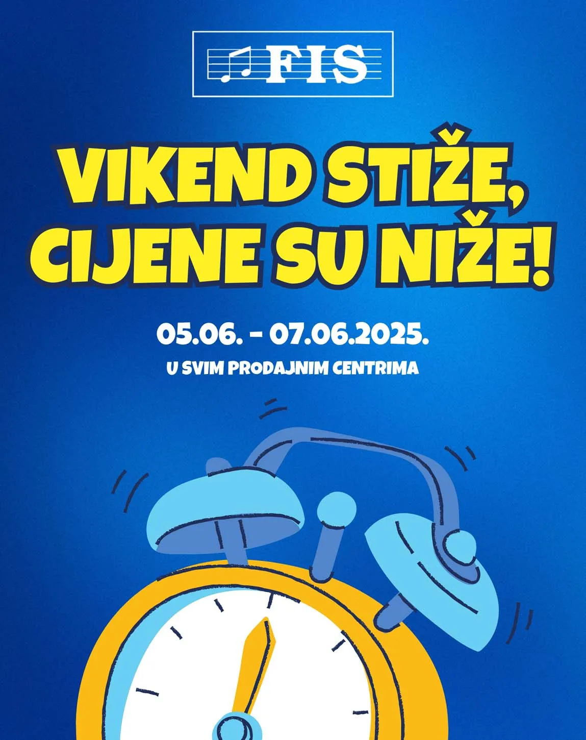 FIS Akcija Vikend stiže cijene su niže sniženja do 07.06.2025