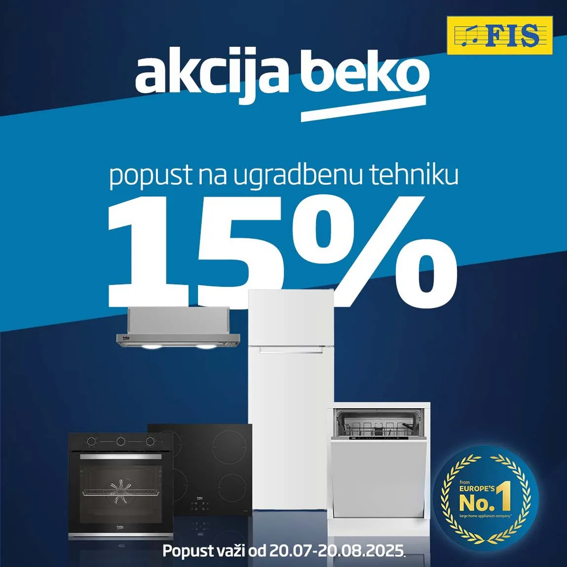 FIS akcija – 15% popusta na Beko ugradbenu tehniku do 20.08.2025!